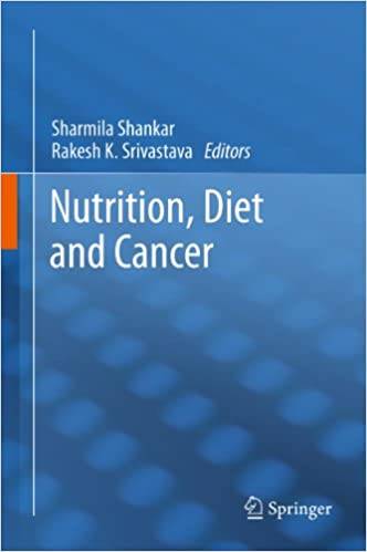 Nutrition, Diet and Cancer by Dr. Rakesh Srivastava