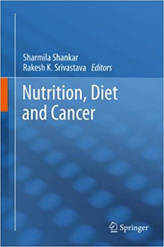 Nutrition, Diet and Cancer by Dr. Rakesh Srivastava